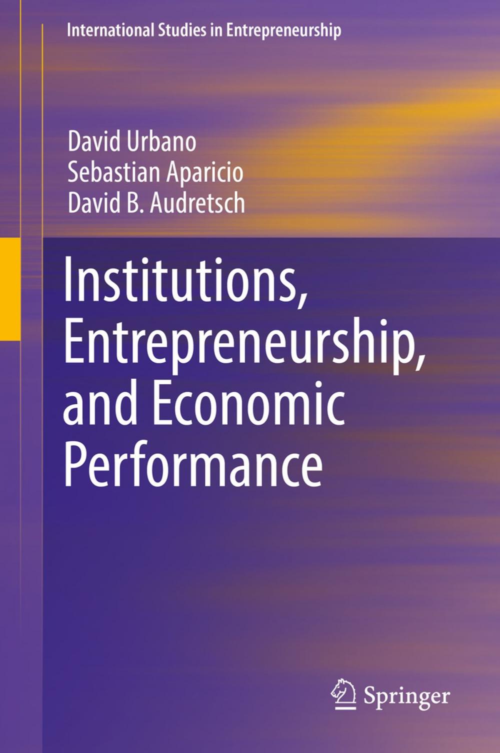 Big bigCover of Institutions, Entrepreneurship, and Economic Performance