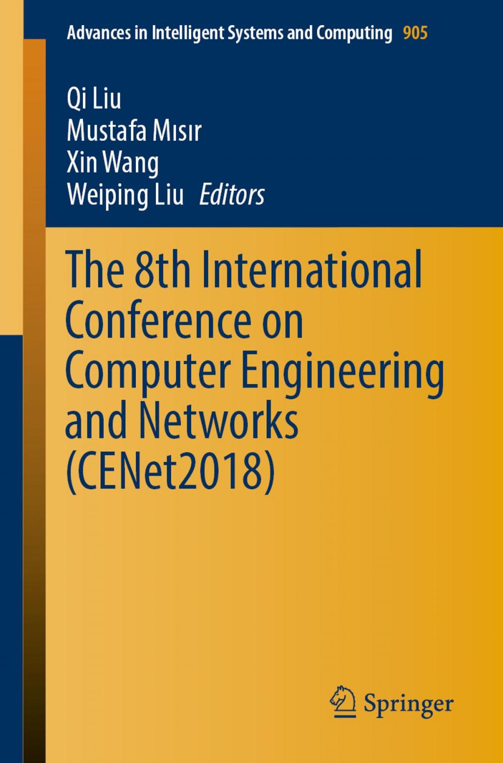 Big bigCover of The 8th International Conference on Computer Engineering and Networks (CENet2018)