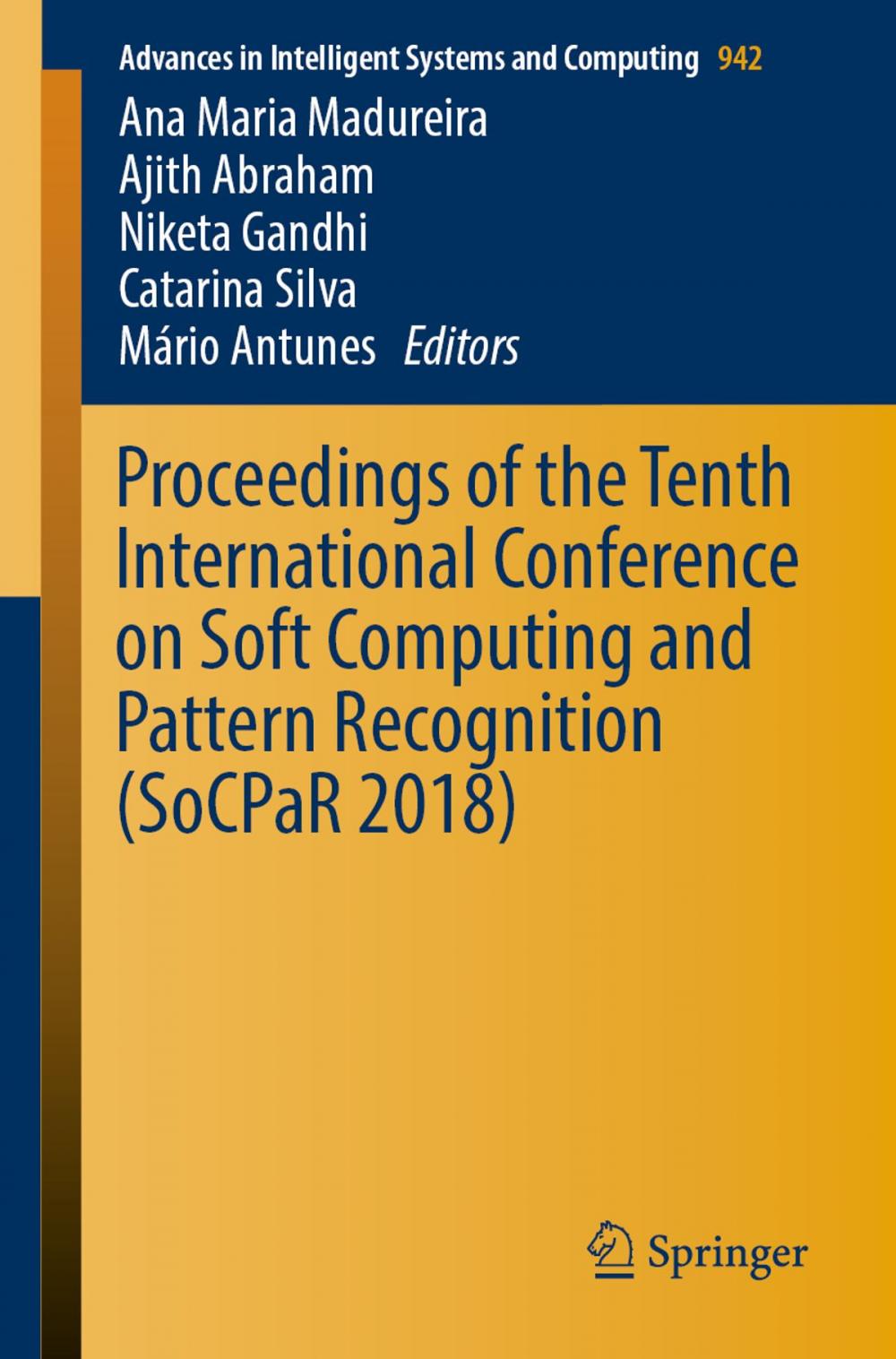 Big bigCover of Proceedings of the Tenth International Conference on Soft Computing and Pattern Recognition (SoCPaR 2018)