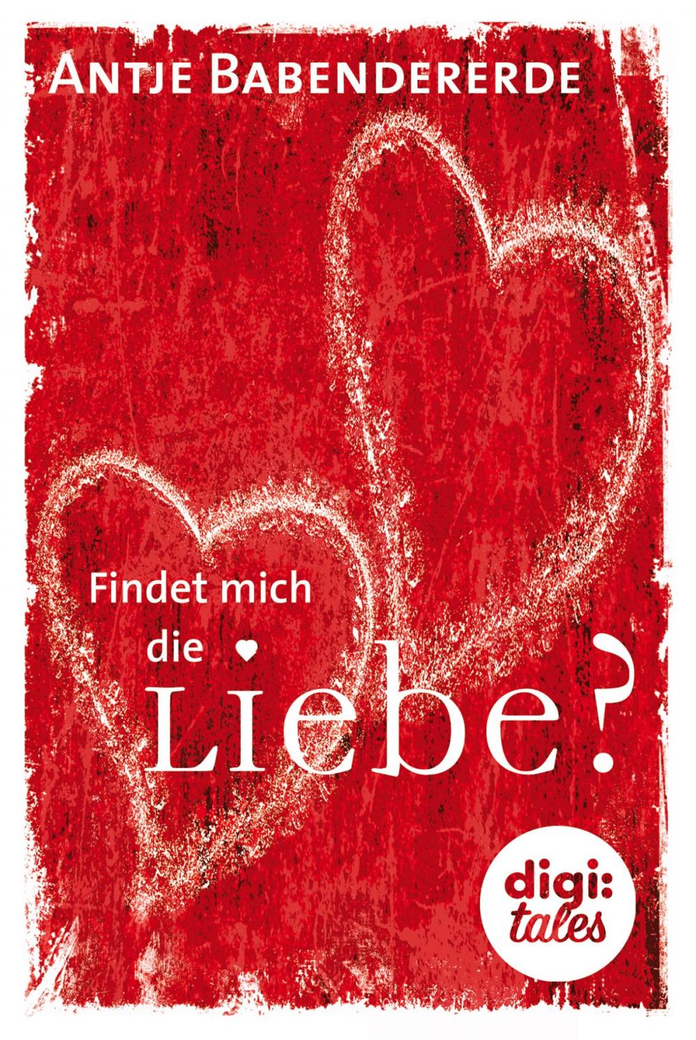 Big bigCover of Findet mich die Liebe?