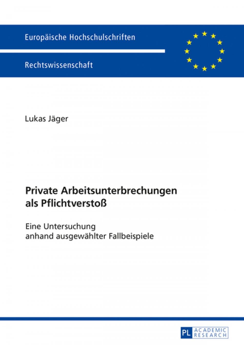 Big bigCover of Private Arbeitsunterbrechungen als Pflichtverstoß