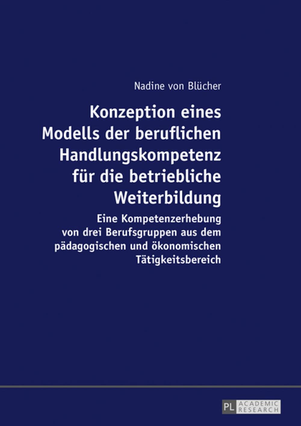 Big bigCover of Konzeption eines Modells der beruflichen Handlungskompetenz fuer die betriebliche Weiterbildung