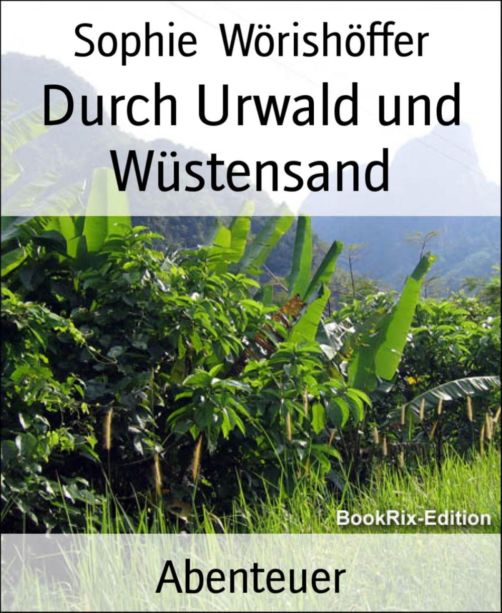 Big bigCover of Durch Urwald und Wüstensand