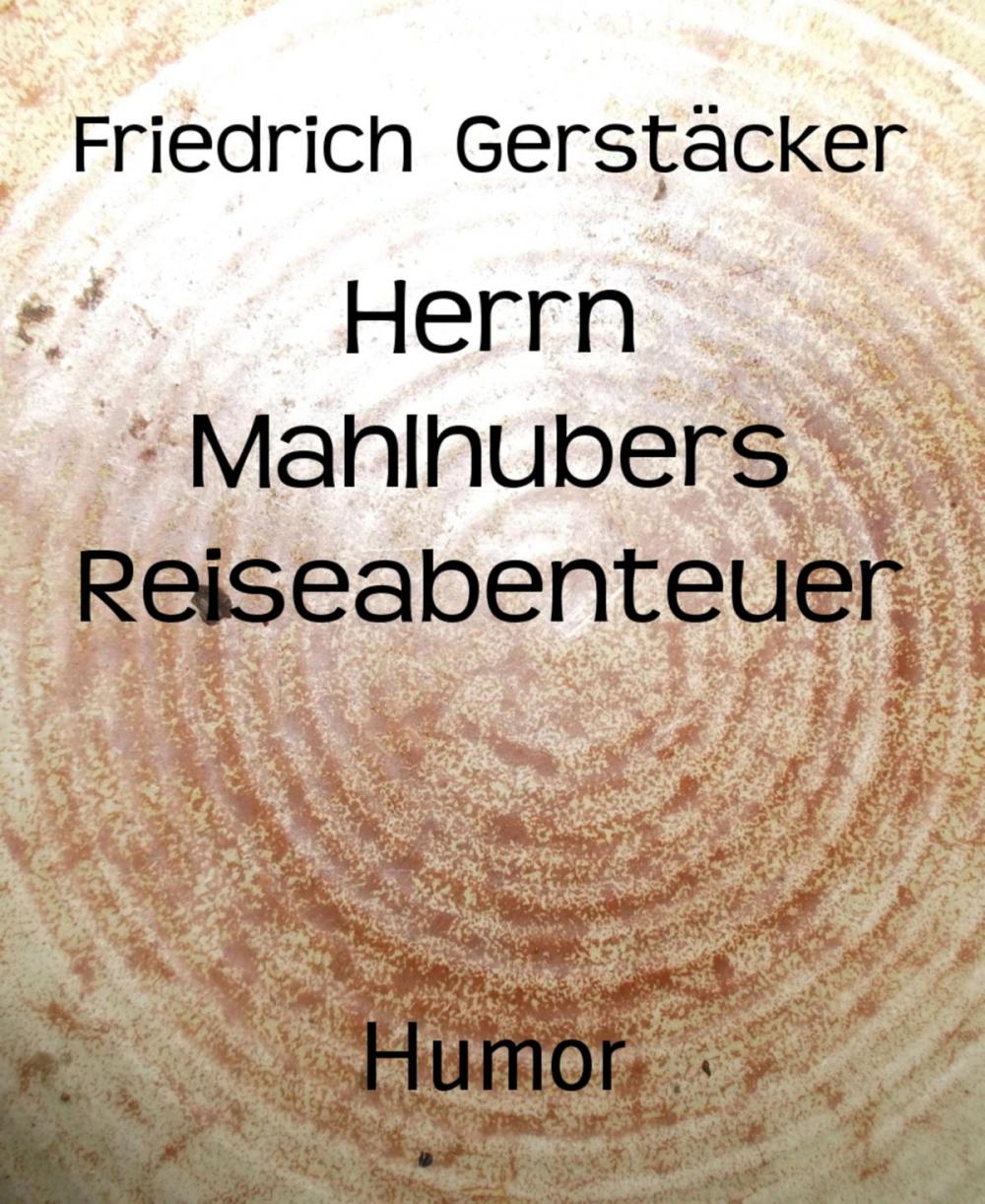 Big bigCover of Herrn Mahlhubers Reiseabenteuer