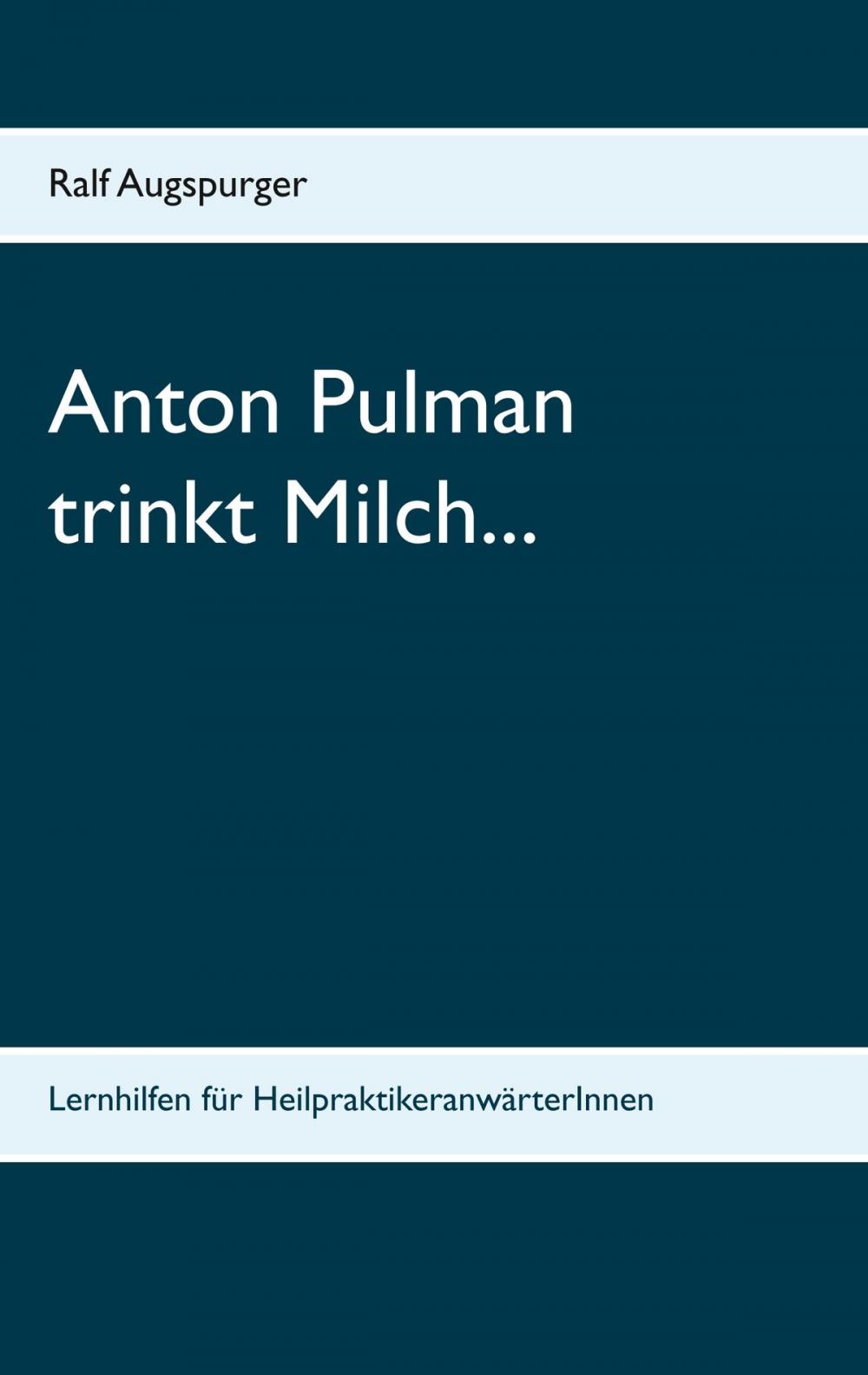 Big bigCover of Anton Pulman trinkt Milch...