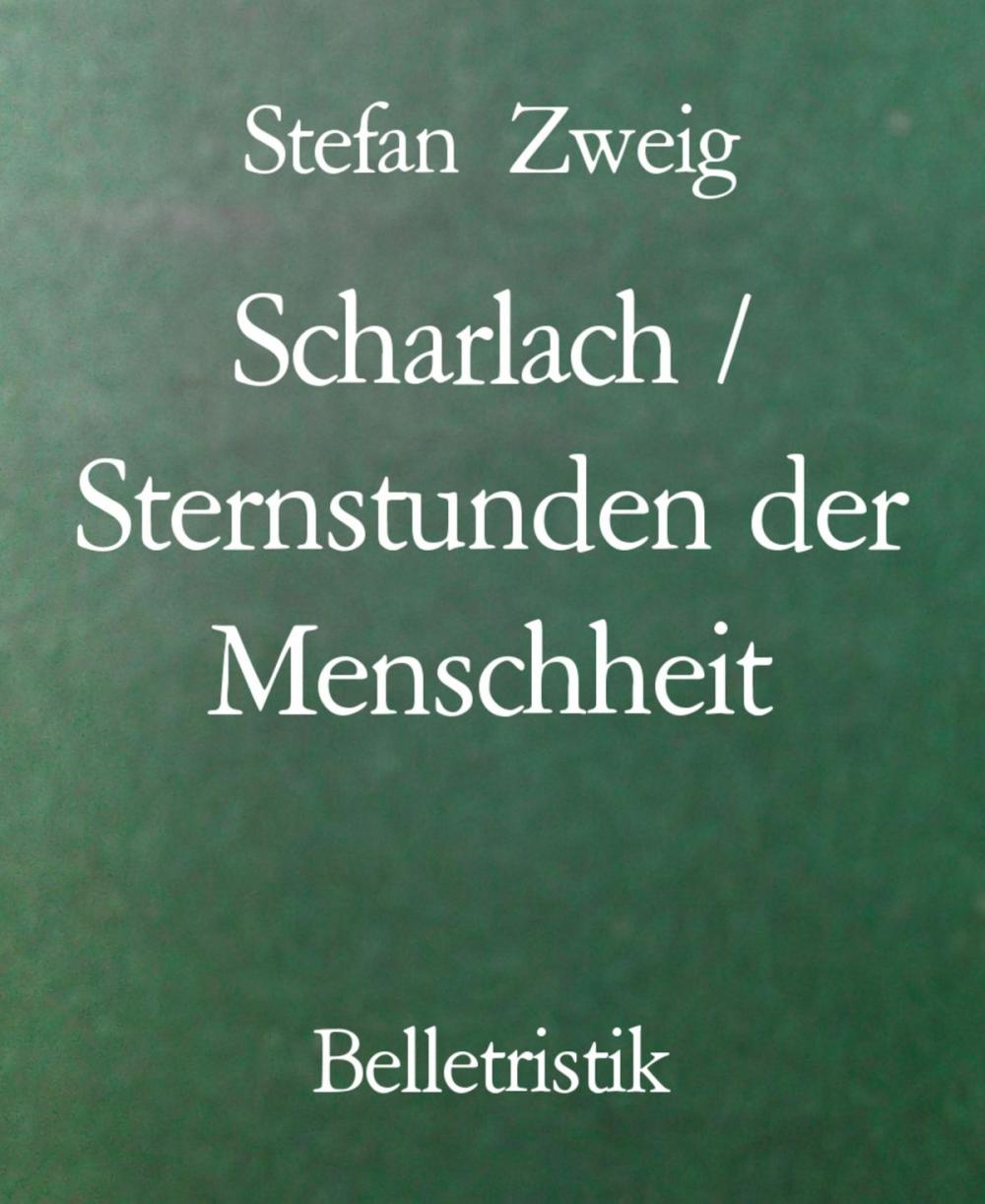 Big bigCover of Scharlach / Sternstunden der Menschheit