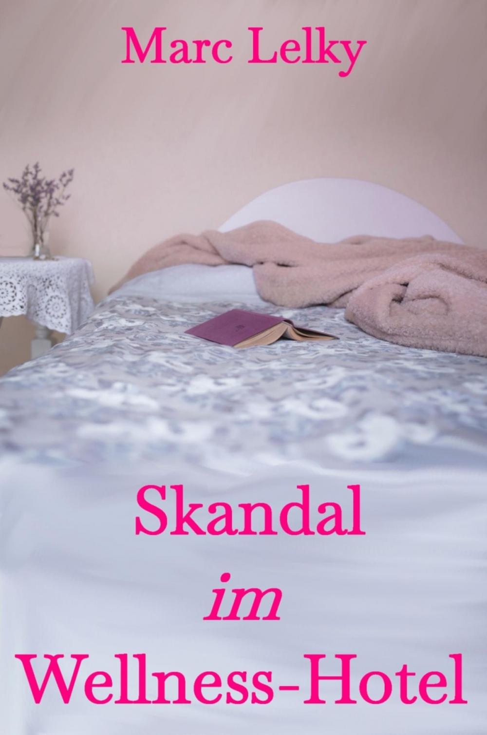 Big bigCover of Skandal im Wellness-Hotel