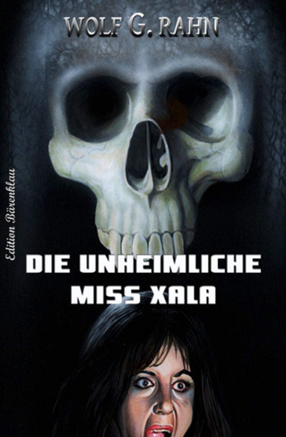 Big bigCover of Die unheimliche Miss Xala