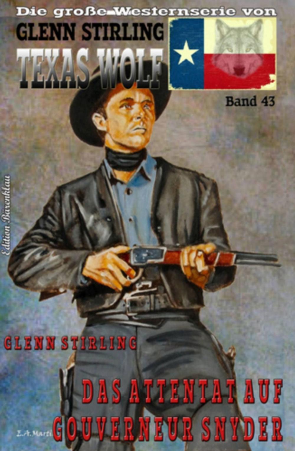 Big bigCover of TEXAS WOLF Band 43 Das Attentat auf Gouverneur Snyder