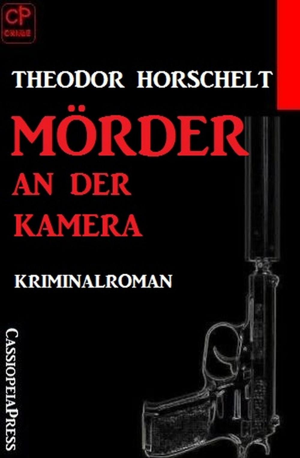 Big bigCover of Mörder an der Kamera: Kriminalroman