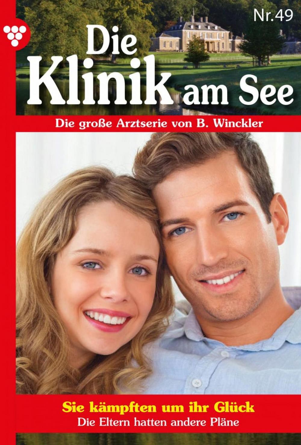 Big bigCover of Die Klinik am See 49 – Arztroman