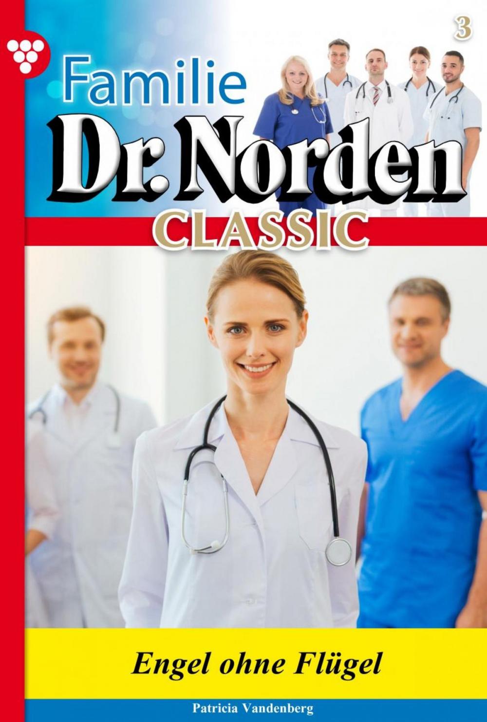 Big bigCover of Familie Dr. Norden Classic 3 – Arztroman