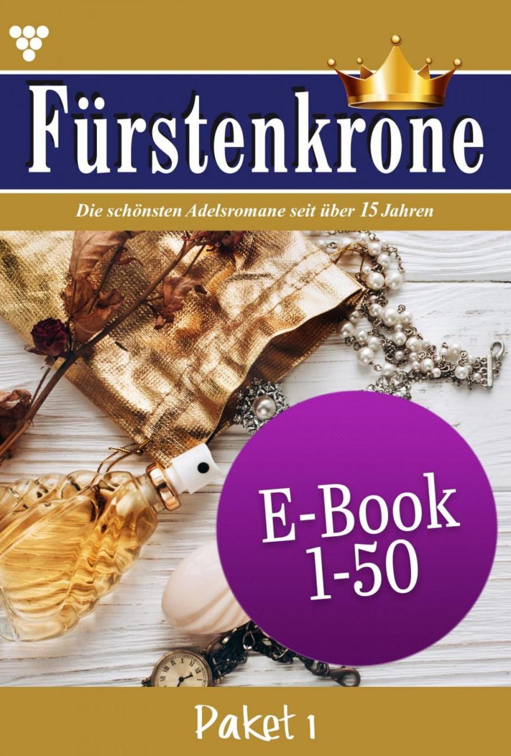 Big bigCover of Fürstenkrone Paket 1 – Adelsroman