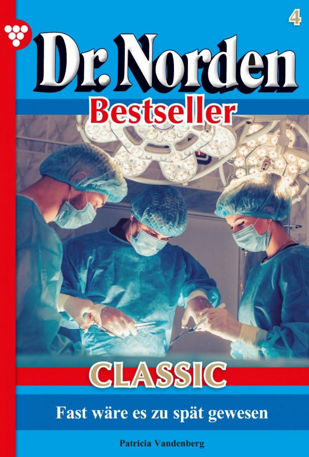 Big bigCover of Dr. Norden Bestseller Classic 4 – Arztroman