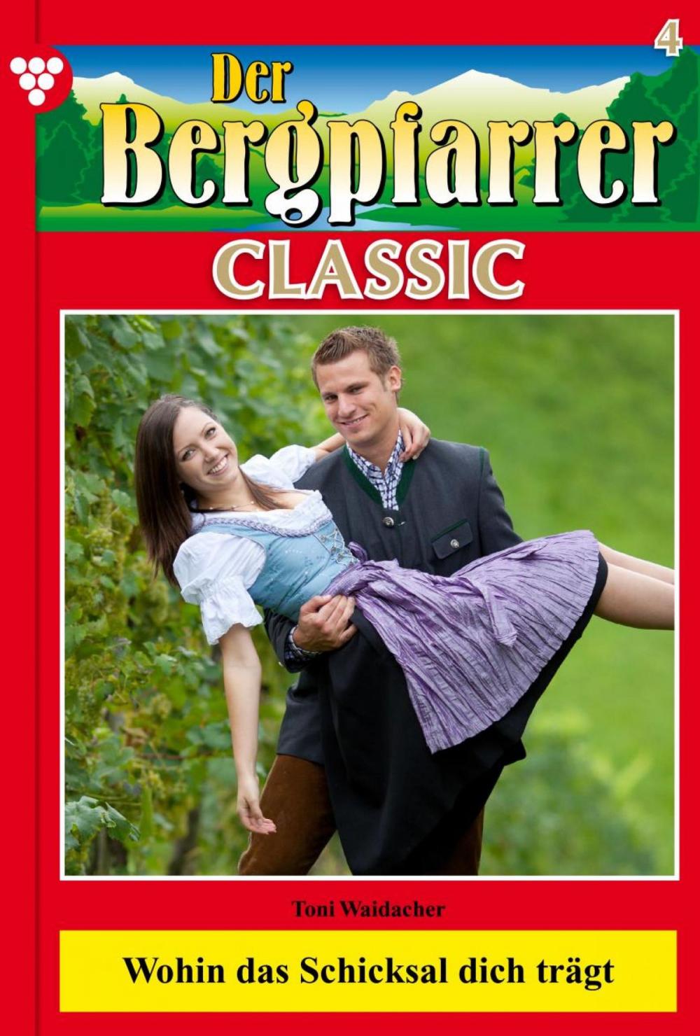 Big bigCover of Der Bergpfarrer Classic 4 – Heimatroman