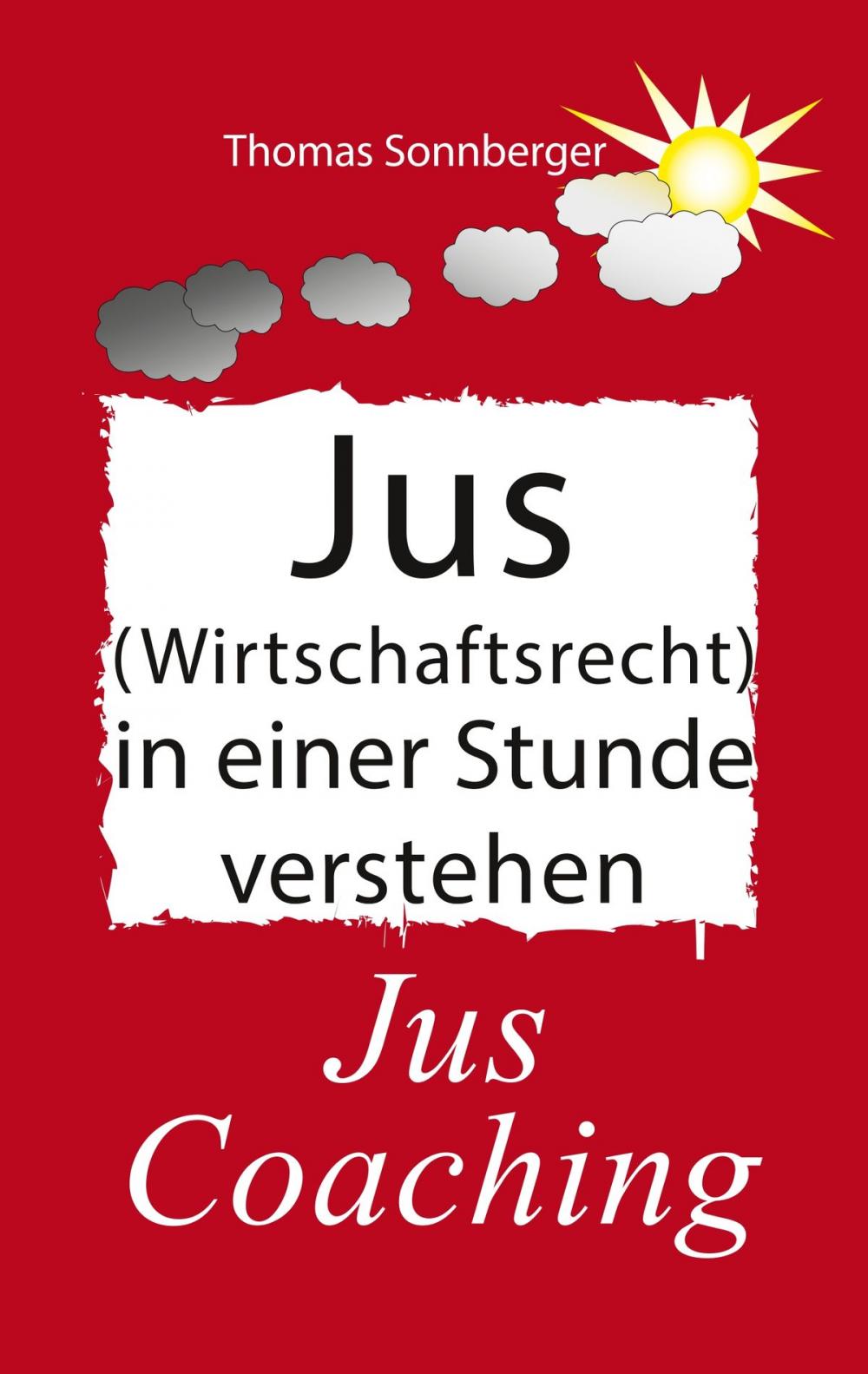 Big bigCover of Jus (Wirtschaftsrecht) in einer Stunde verstehen