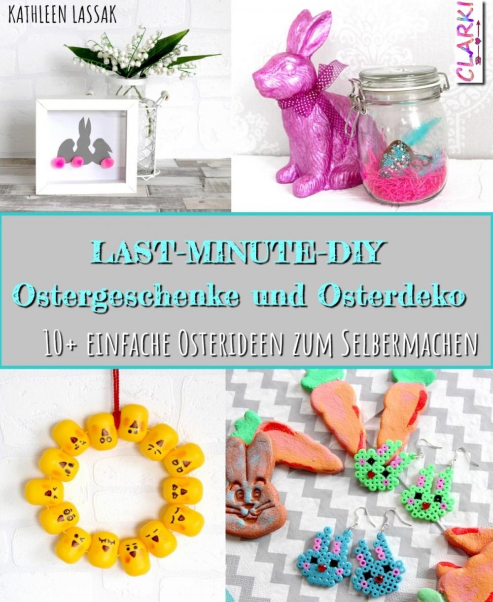 Big bigCover of Last-Minute-DIY Ostergeschenke und Osterdeko