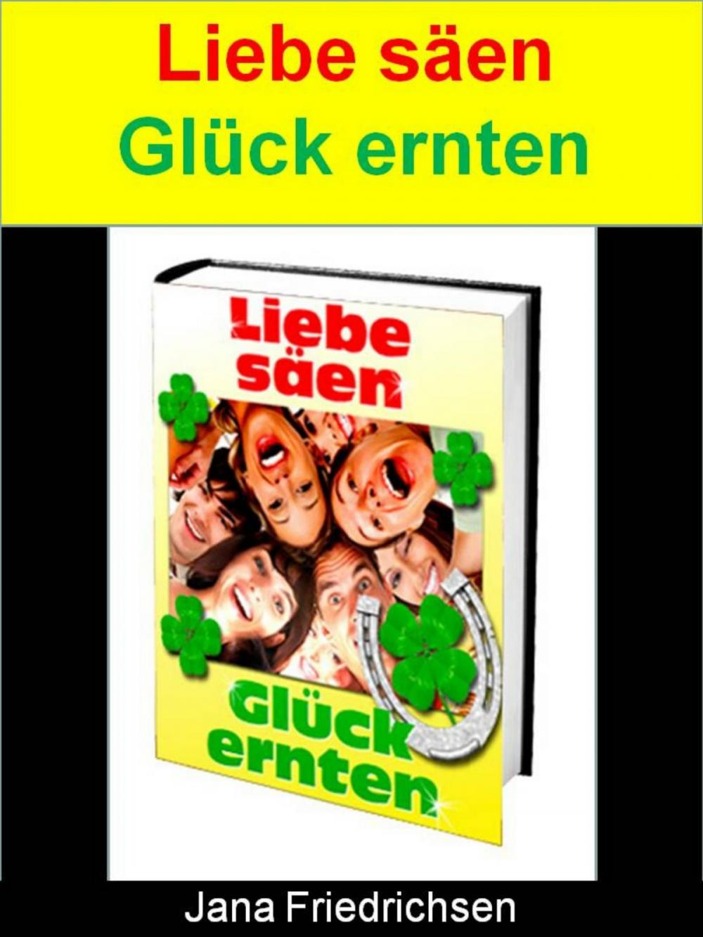 Big bigCover of Liebe säen – Glück ernten