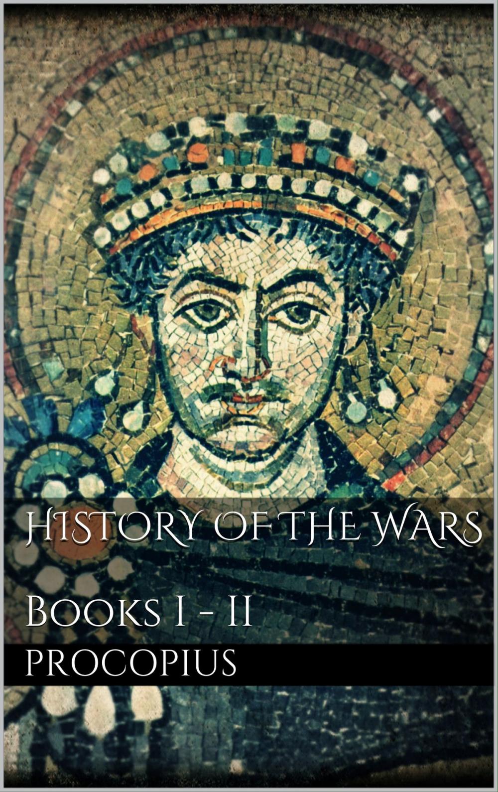 Big bigCover of History of the Wars, Books I - II