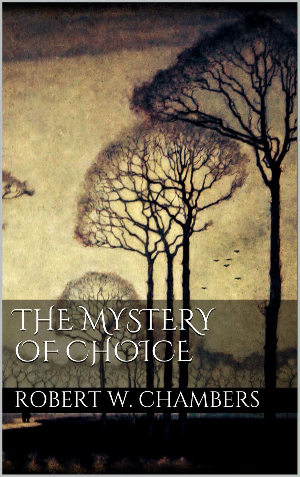 Big bigCover of The Mystery of Choice