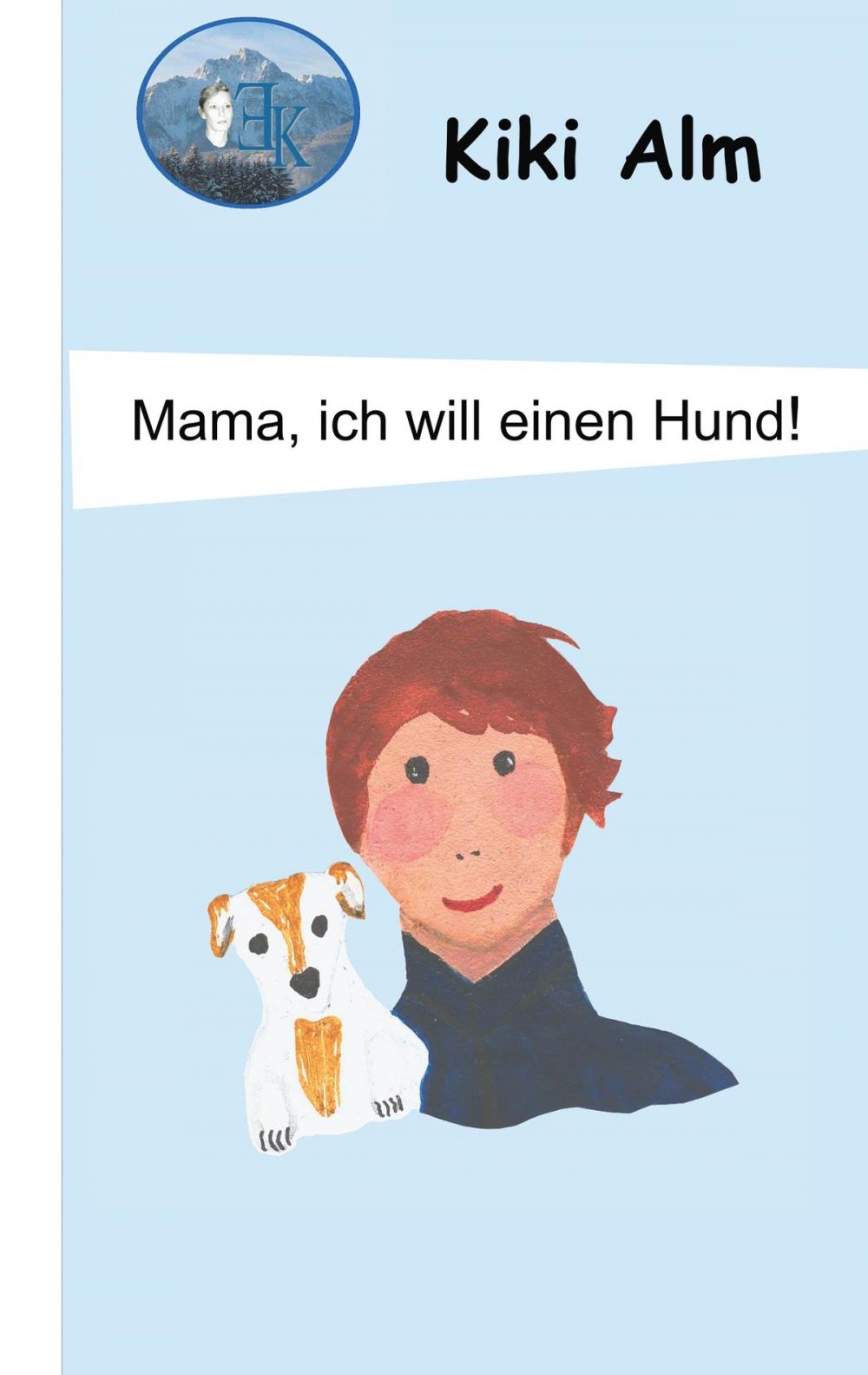 Big bigCover of Mama, ich will einen Hund!