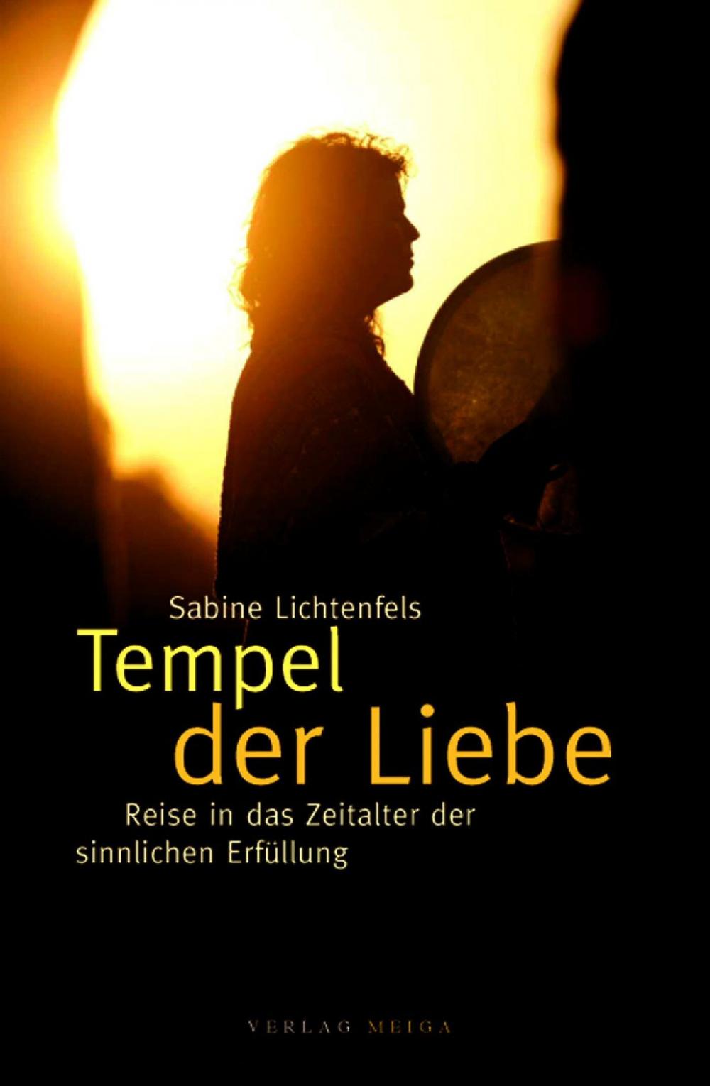 Big bigCover of Tempel der Liebe: Reise in das Zeitalter der sinnlichen Erfüllung