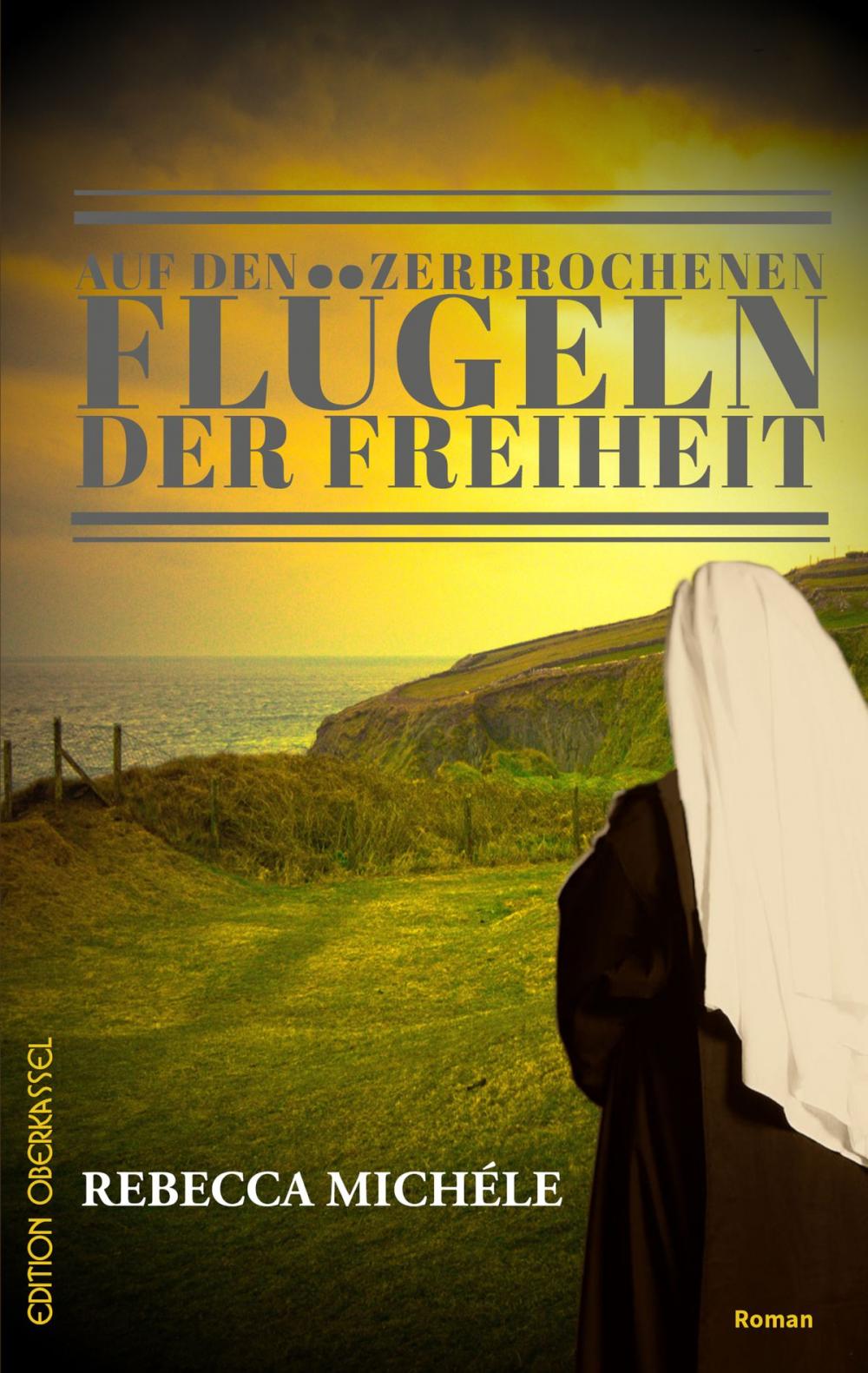 Big bigCover of Auf den zerbrochenen Flügeln der Freiheit