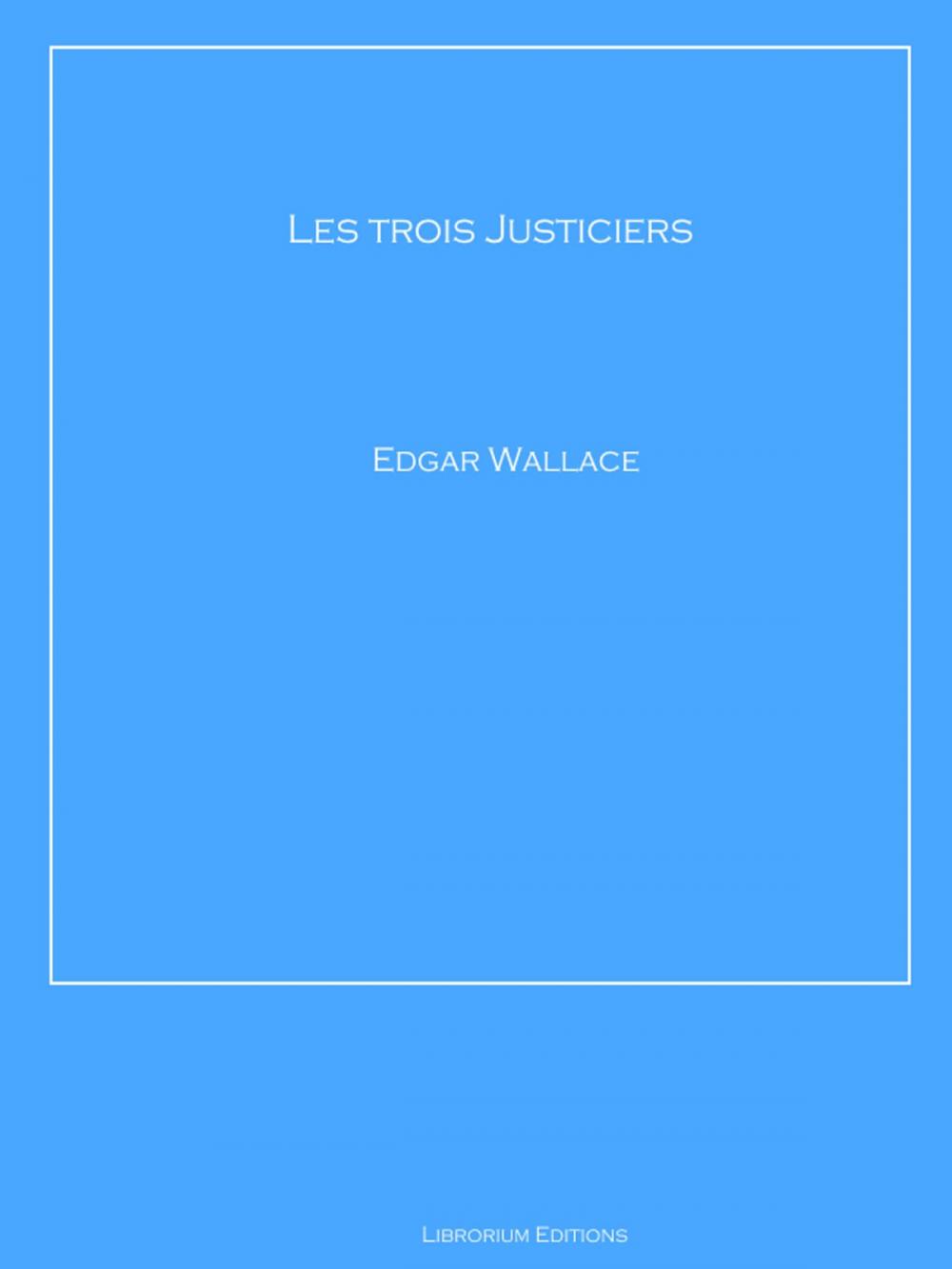 Big bigCover of Les trois Justiciers