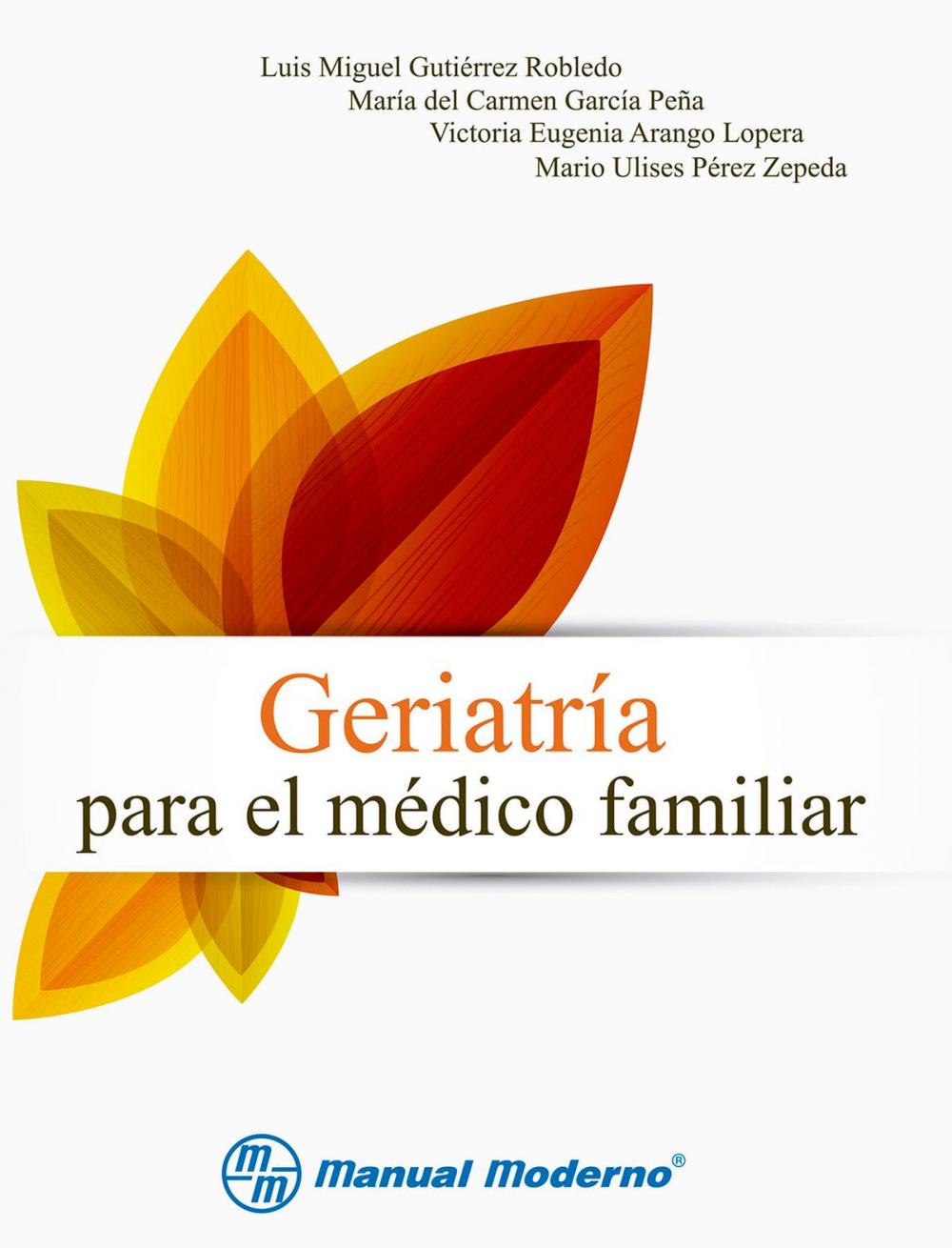 Big bigCover of Geriatría para el médico familiar