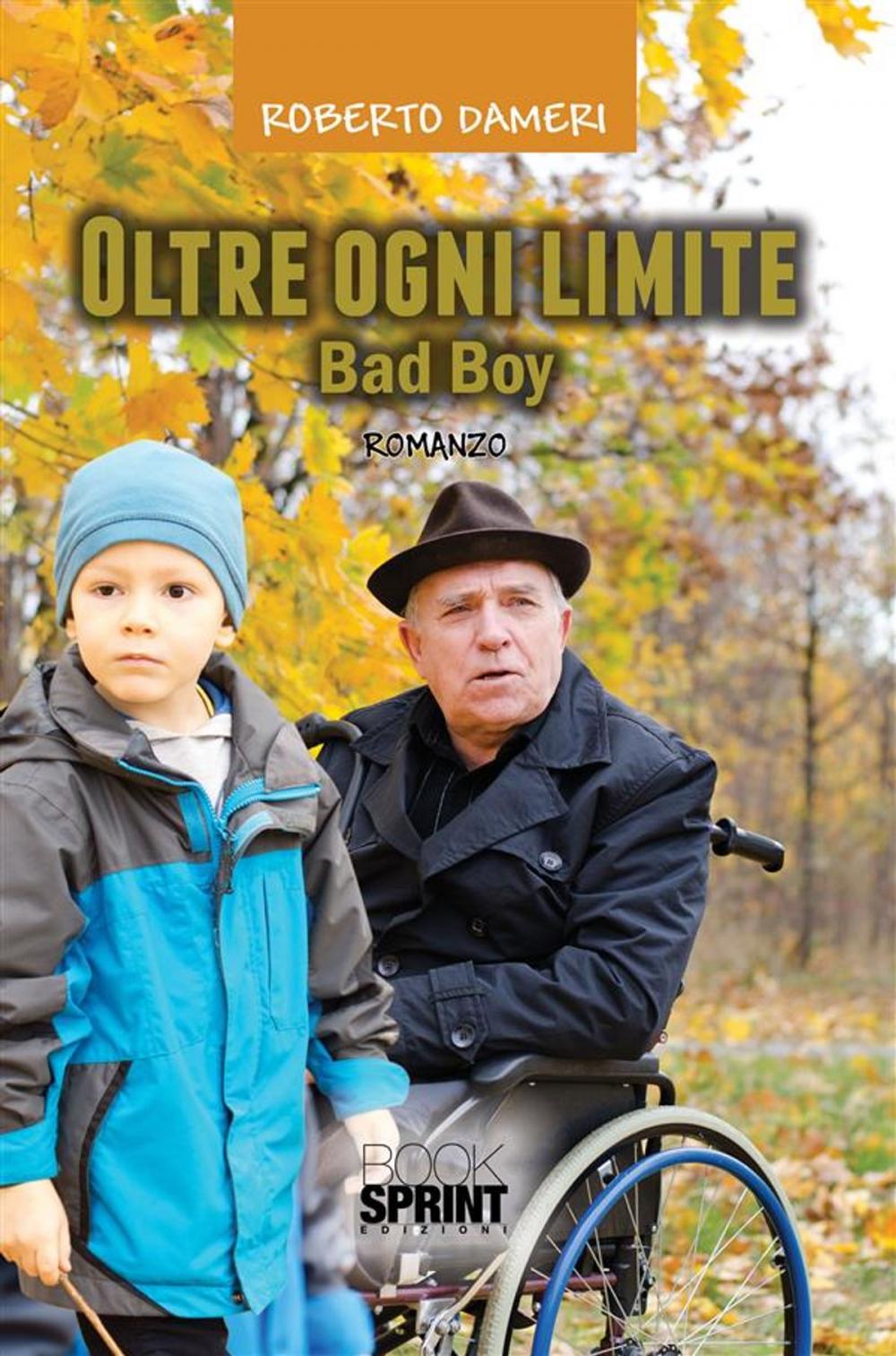 Big bigCover of Oltre ogni limite - Bad Boy