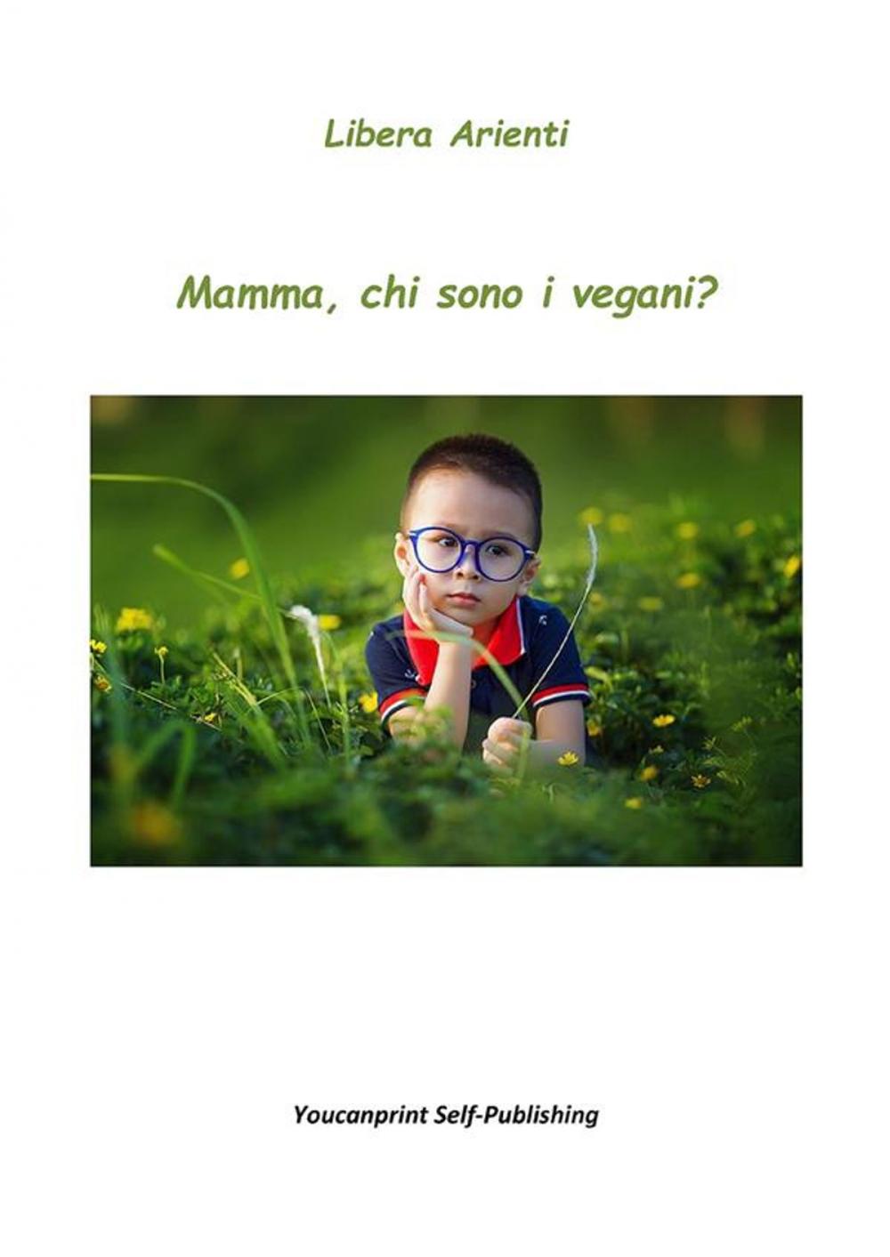 Big bigCover of Mamma, chi sono i vegani?