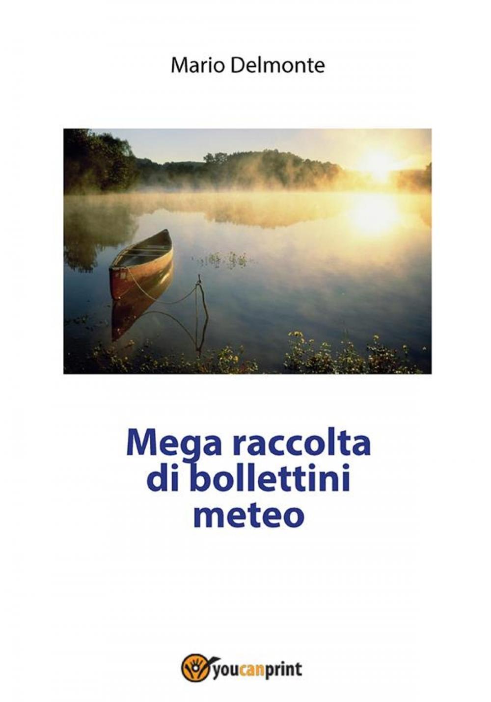 Big bigCover of Mega raccolta di bollettini meteo