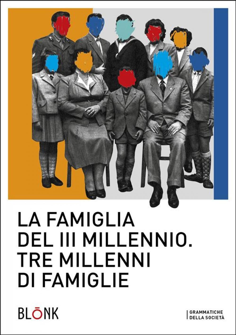 Big bigCover of La famiglia del terzo millennio