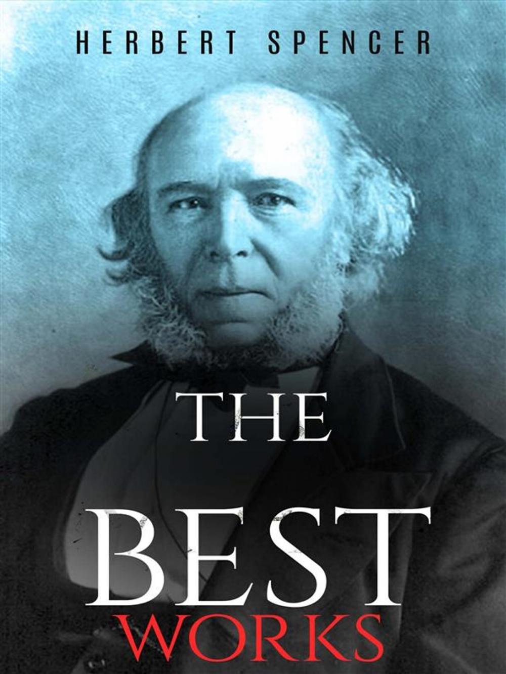 Big bigCover of Herbert Spencer: The Best Works