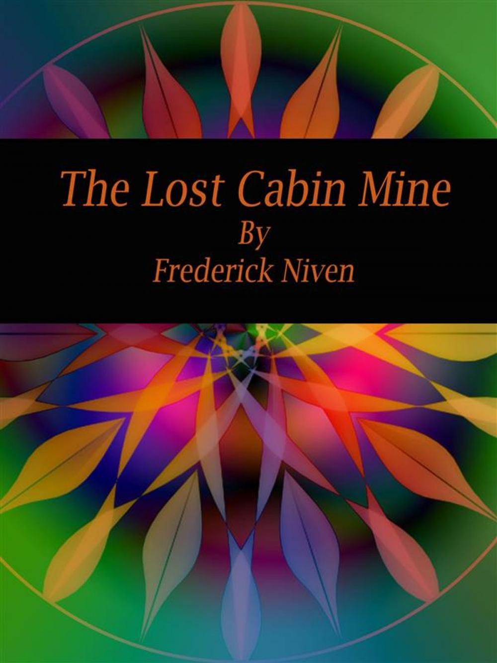 Big bigCover of The Lost Cabin Mine