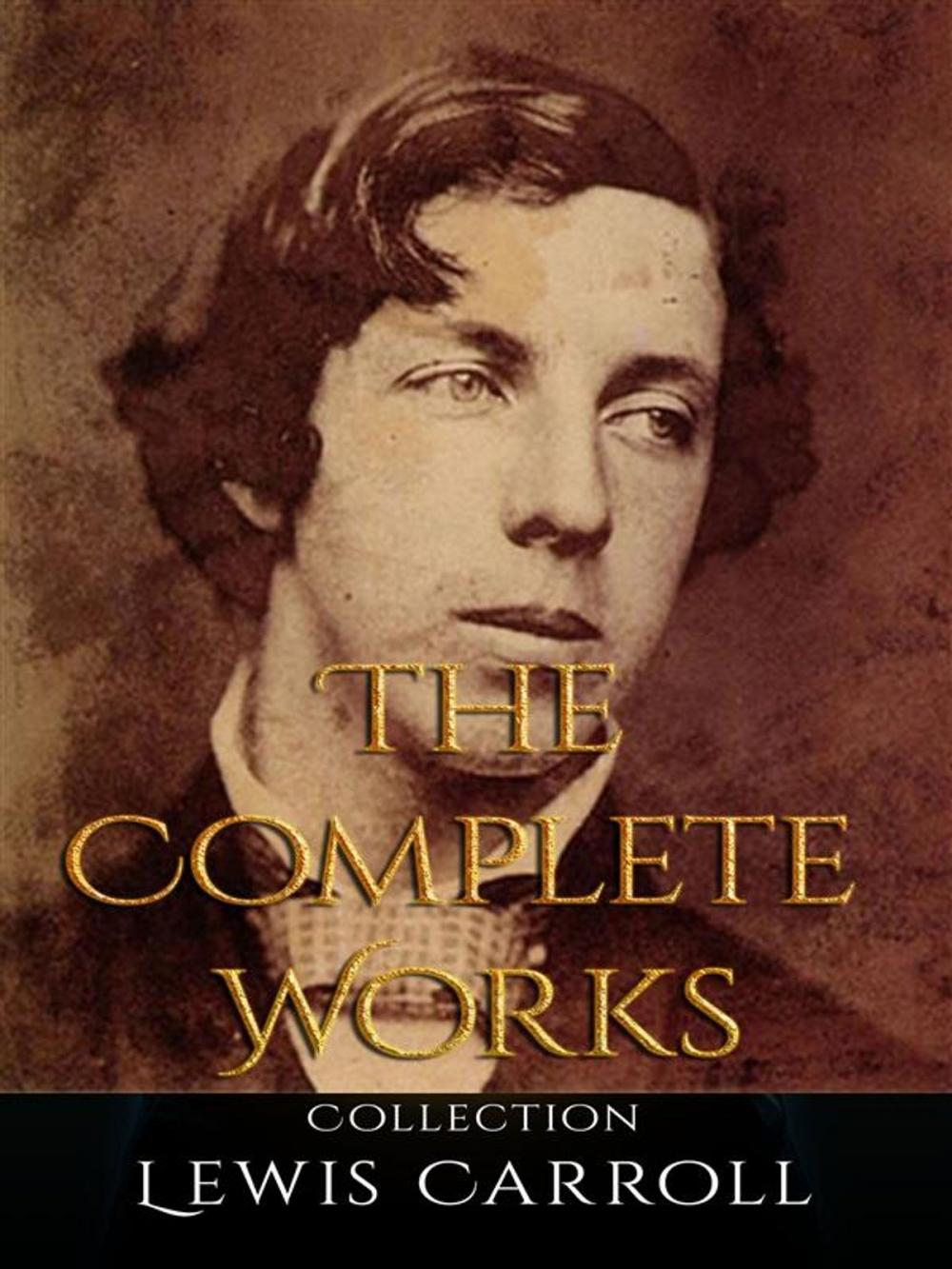 Big bigCover of Lewis Carroll: The Complete Works