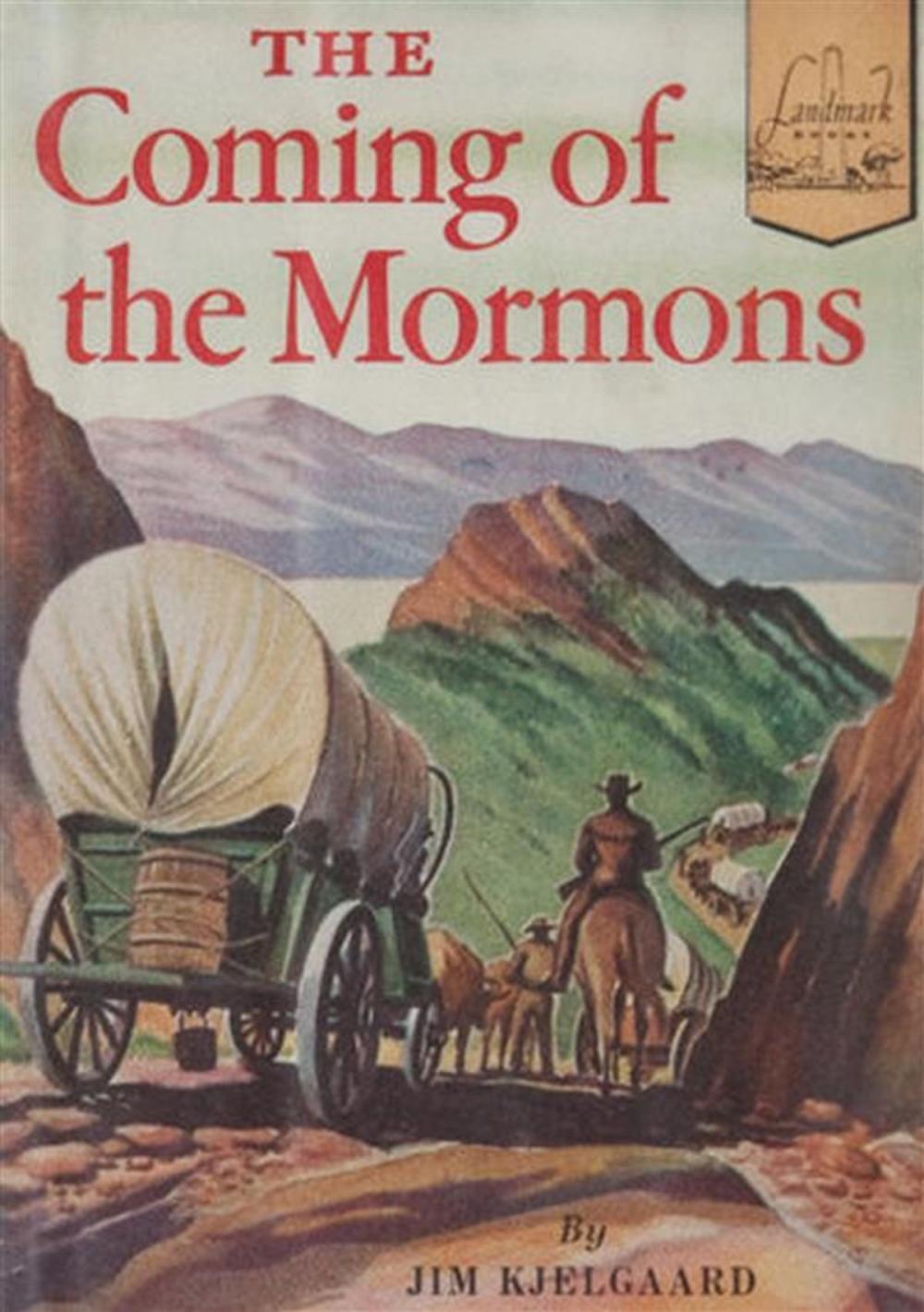 Big bigCover of The Coming of the Mormons