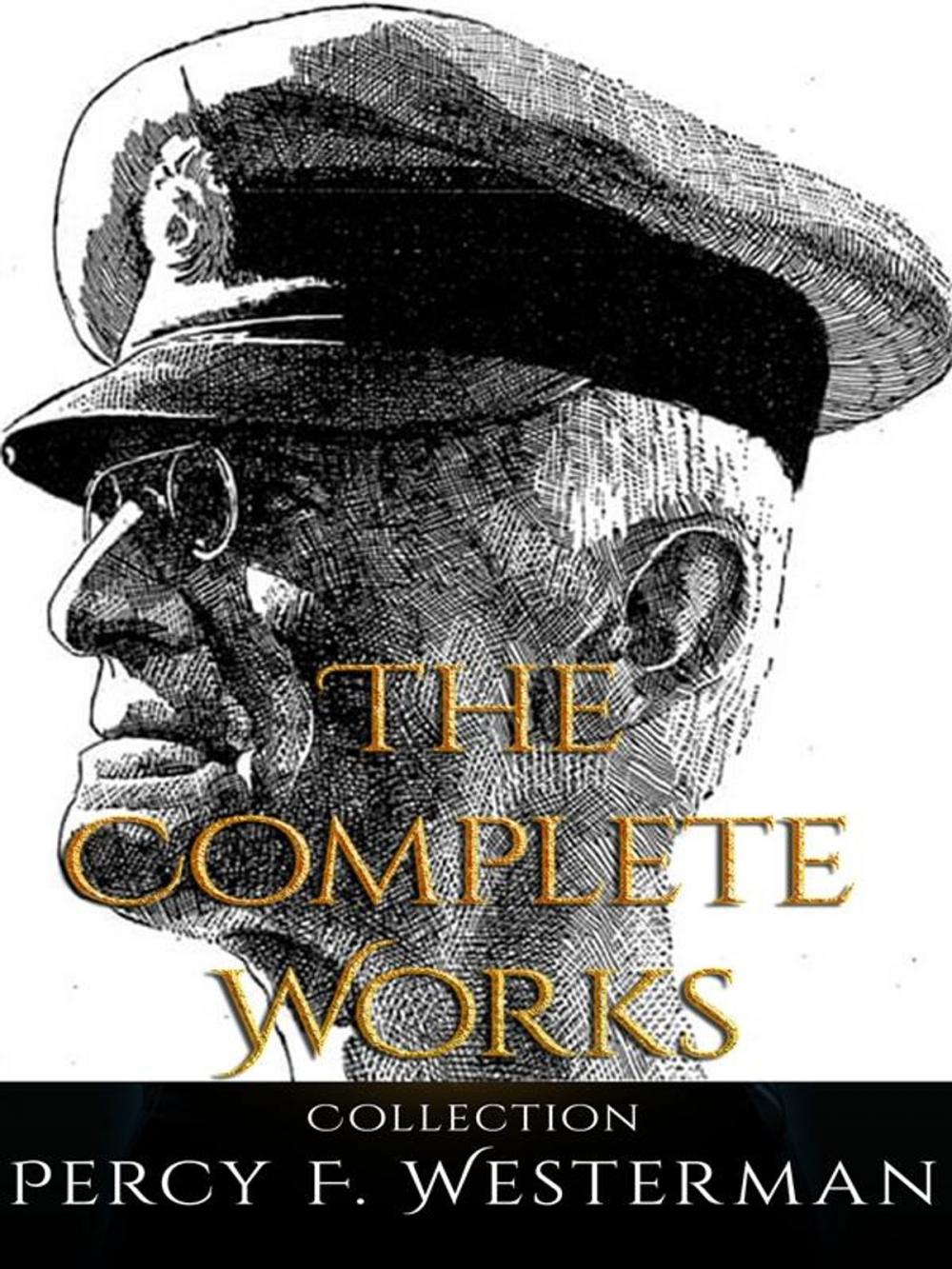 Big bigCover of Percy F. Westerman: The Complete Works