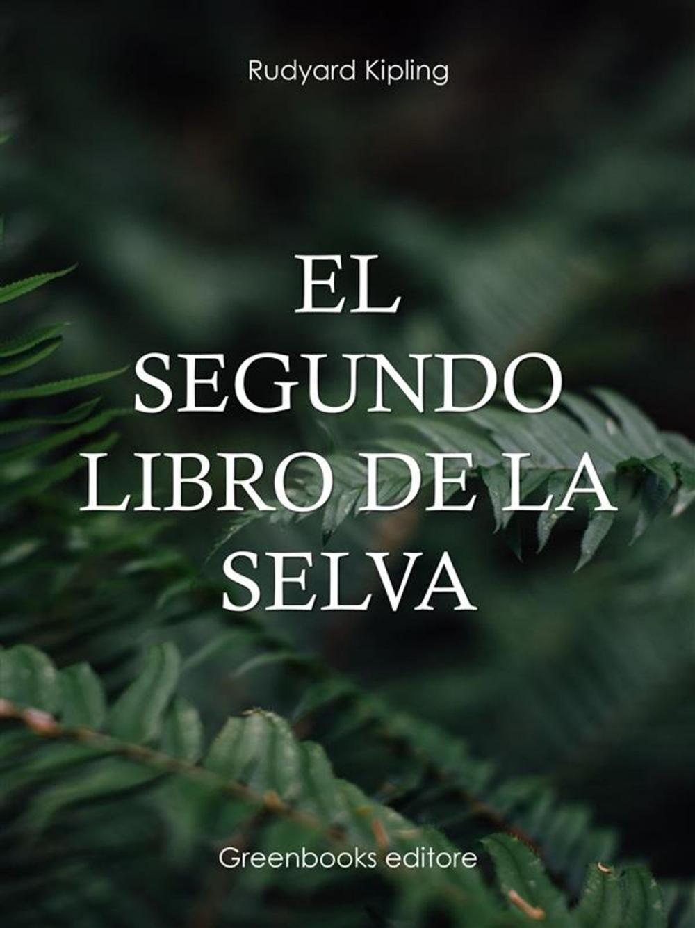 Big bigCover of El segundo libro de la selva