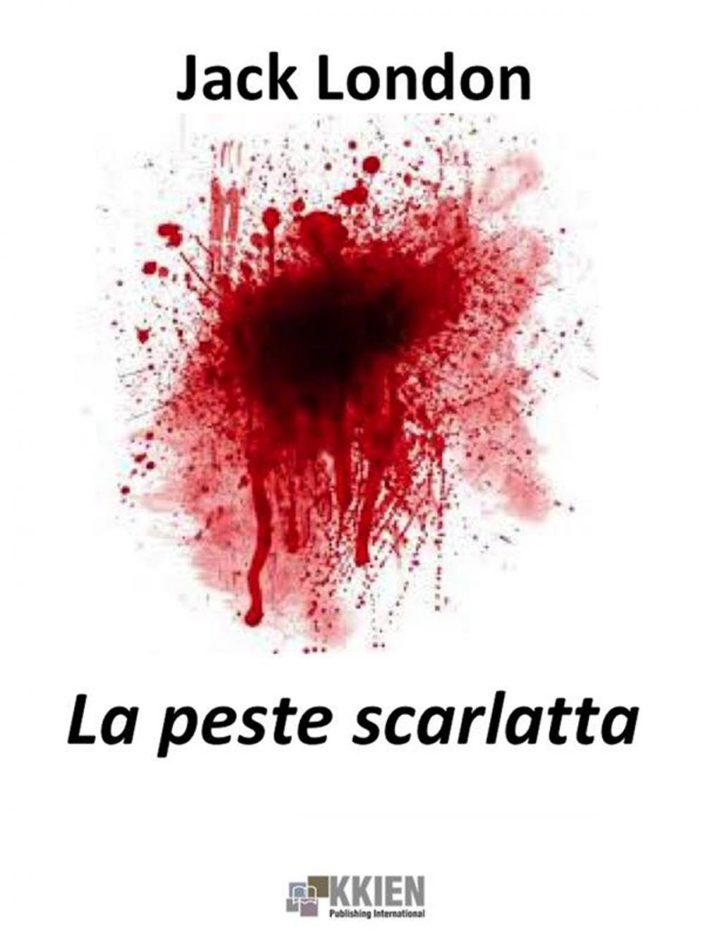 Big bigCover of La peste scarlatta