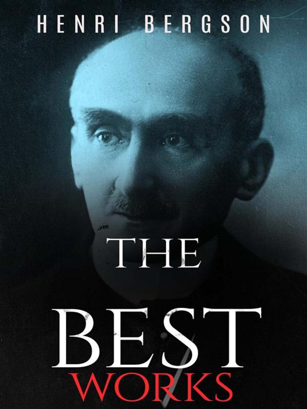 Big bigCover of Henri Bergson: The Best Works