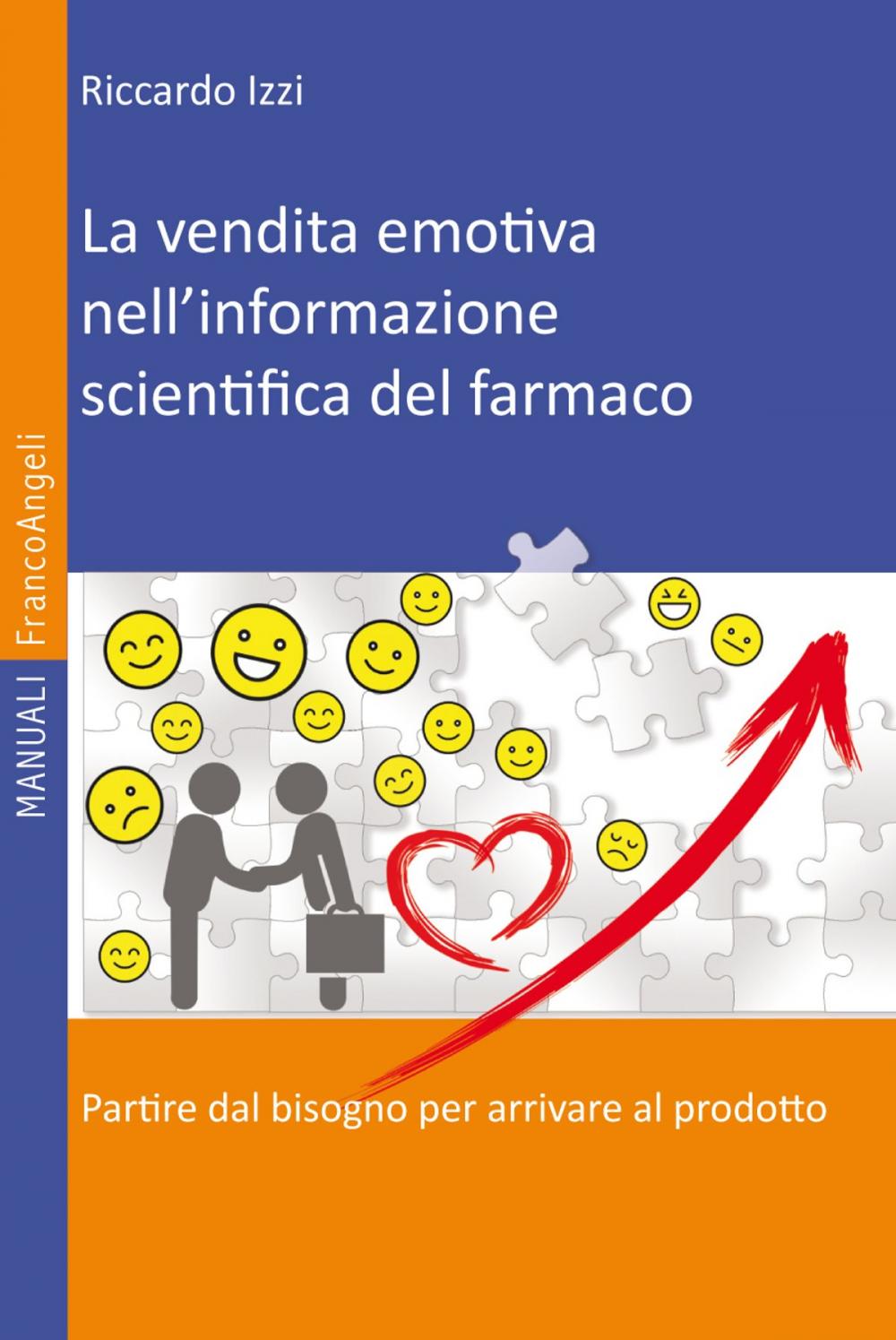 Big bigCover of La vendita emotiva nell'informazione scientifica del farmaco