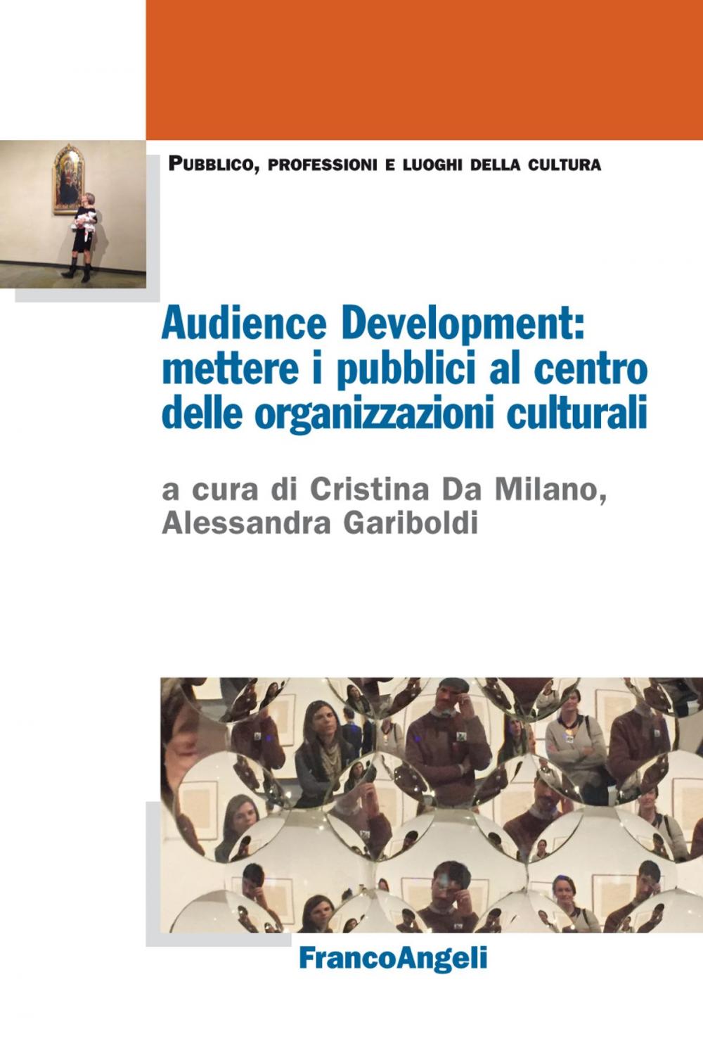 Big bigCover of Audience Development: mettere i pubblici al centro delle organizzazioni culturali