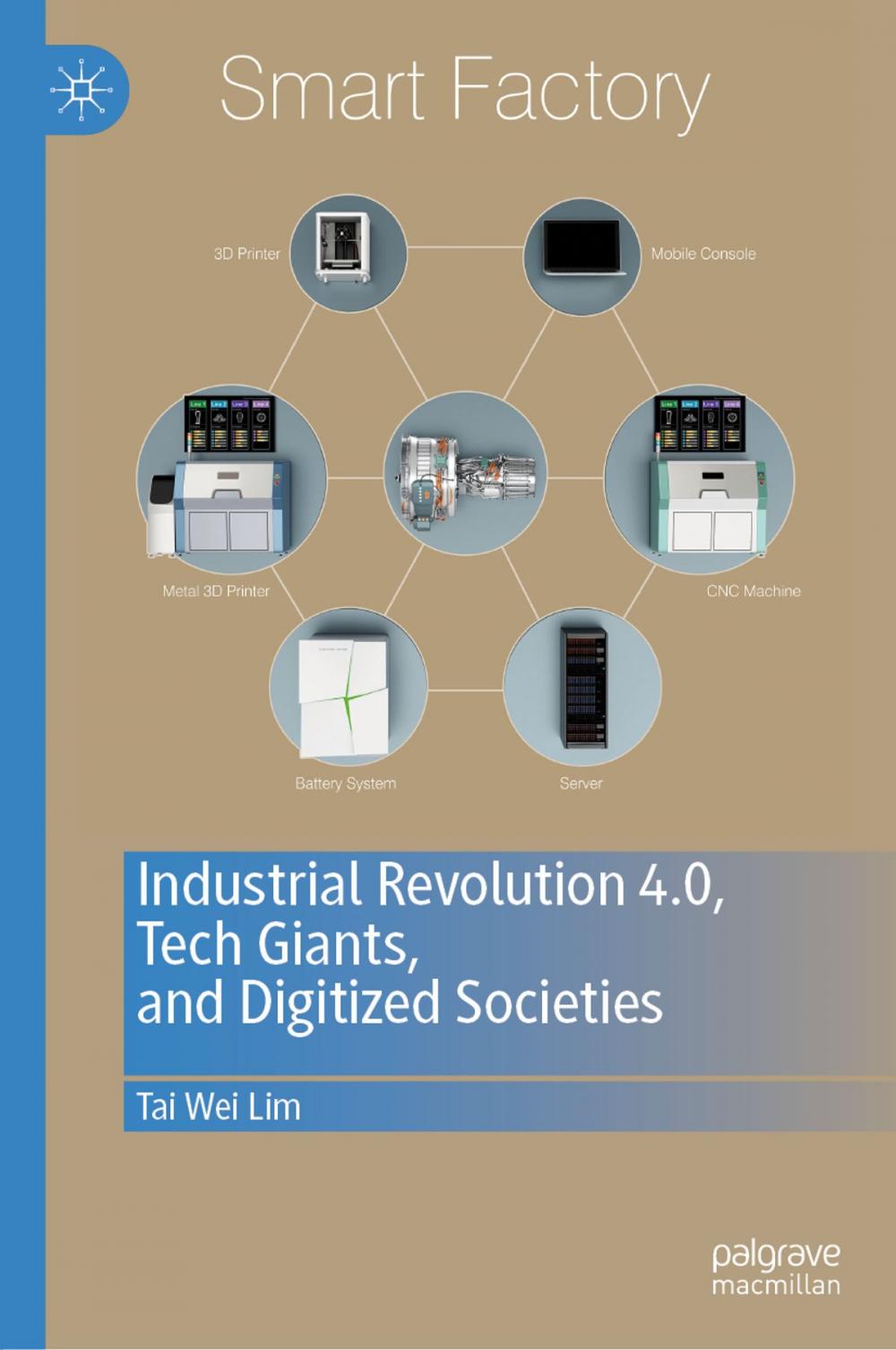 Big bigCover of Industrial Revolution 4.0, Tech Giants, and Digitized Societies