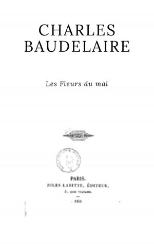 Cover of the book Les Fleurs du mal by Charles Webb