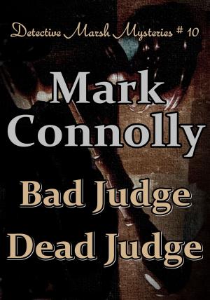 Cover of the book Bad Judge Dead Judge by Anthony Quinn