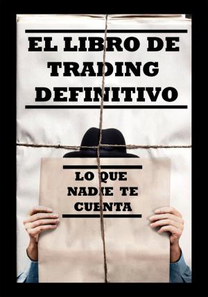 Cover of the book El libro de trading definitivo by Katerin Pallares