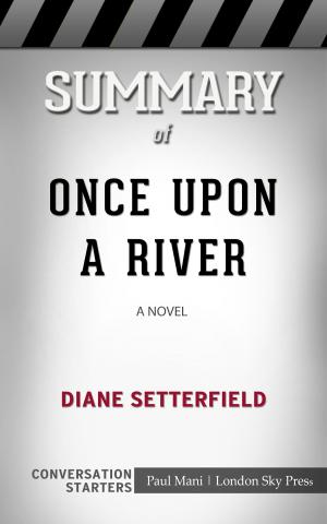 Cover of the book Summary of Once Upon a River: A Novel by Paul Mani