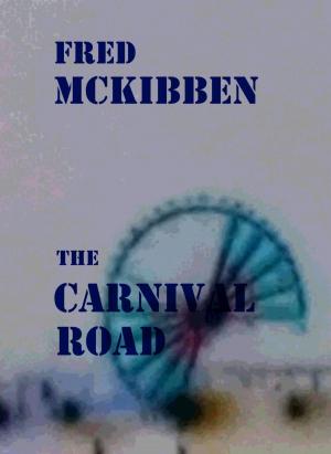 Book cover of The Carnival Road: The Gardeners Episode 3