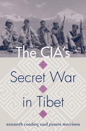 Cover of the book The CIA's Secret War in Tibet by Paul Charles Milazzo